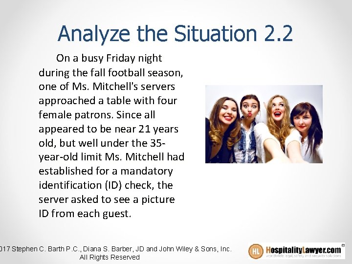 Analyze the Situation 2. 2 On a busy Friday night during the fall football