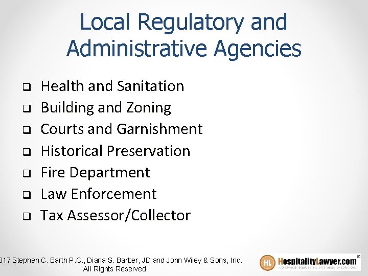 Local Regulatory and Administrative Agencies q q q q Health and Sanitation Building and