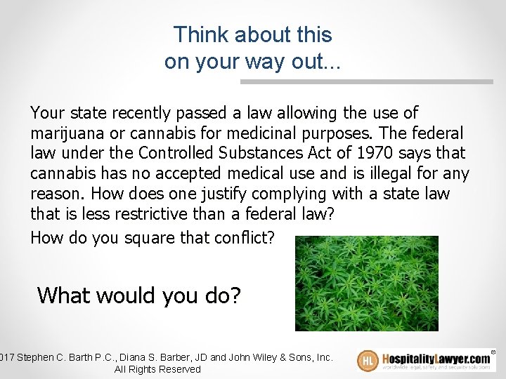 Think about this on your way out. . . Your state recently passed a