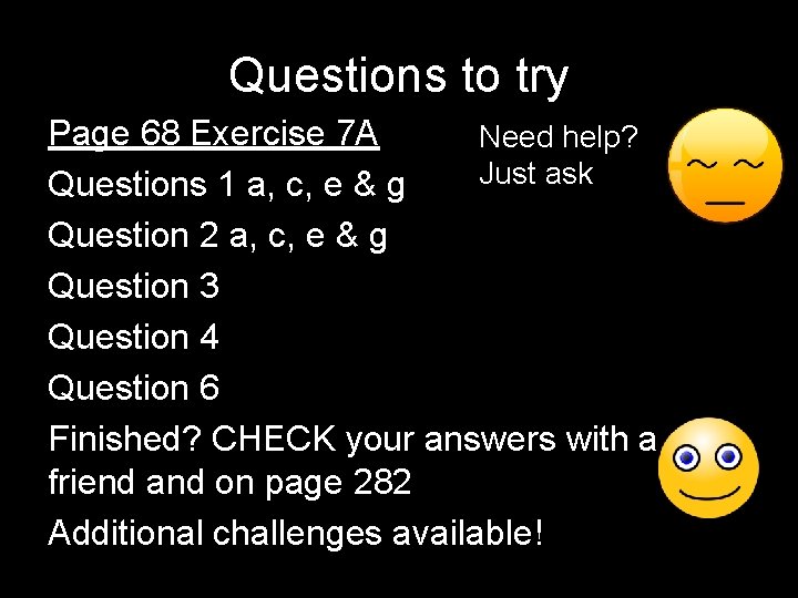 Questions to try Page 68 Exercise 7 A Need help? Just ask Questions 1 Questions to try Page 68 Exercise 7 A Need help? Just ask Questions 1