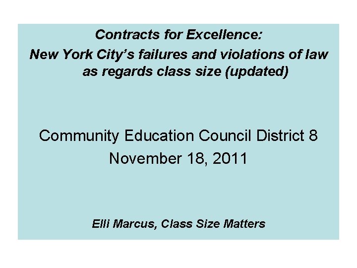 Contracts for Excellence: New York City’s failures and violations of law as regards class