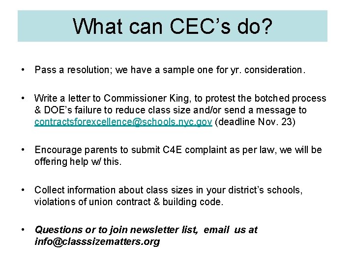 What can CEC’s do? • Pass a resolution; we have a sample one for