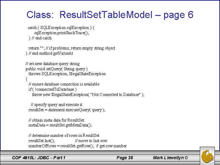 Class: Result. Set. Table. Model – page 6 catch ( SQLException sql. Exception )