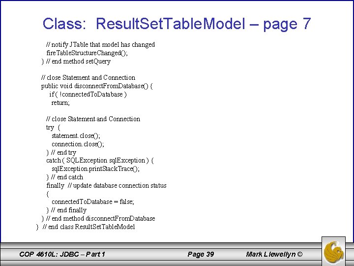 Class: Result. Set. Table. Model – page 7 // notify JTable that model has