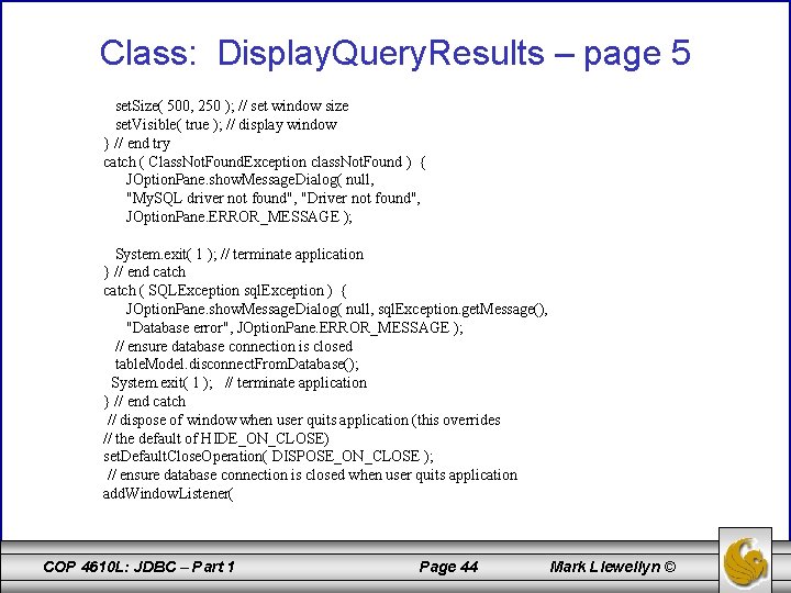 Class: Display. Query. Results – page 5 set. Size( 500, 250 ); // set
