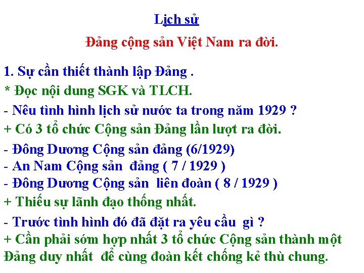 Lịch sử Đảng cộng sản Việt Nam ra đời. 1. Sự cần thiết thành