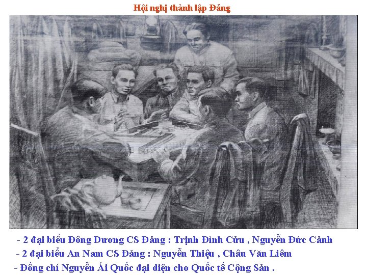 Hội nghị thành lập Đảng - 2 đại biểu Đông Dương CS Đảng :