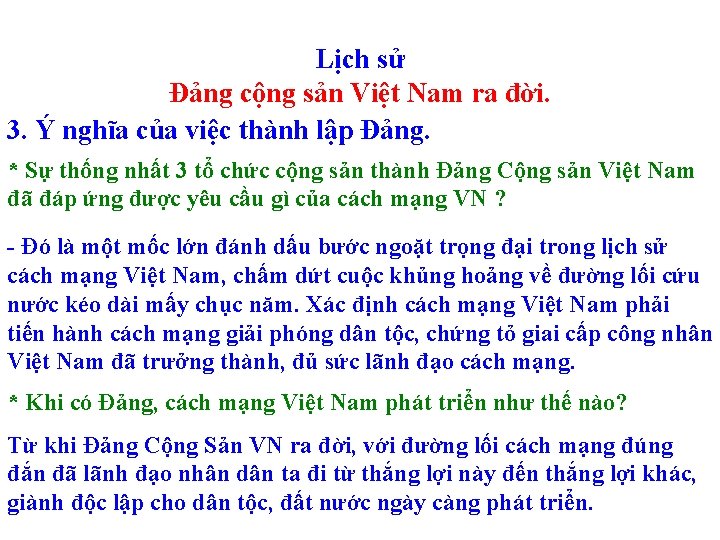 Lịch sử Đảng cộng sản Việt Nam ra đời. 3. Ý nghĩa của việc