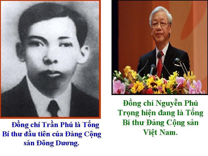 Đồng chí Trần Phú là Tổng Bí thư đầu tiên của Đảng Cộng sản
