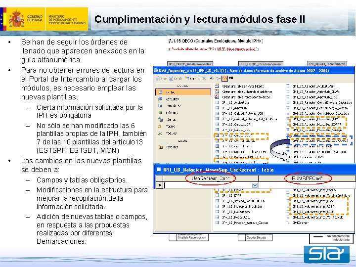 Cumplimentación y lectura módulos fase II • • Se han de seguir los órdenes