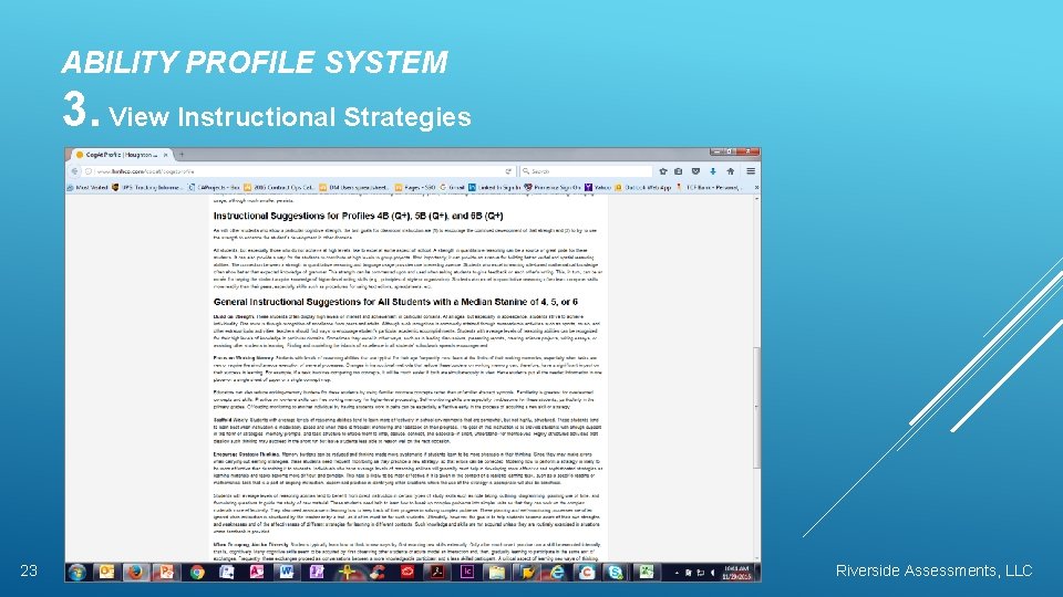 ABILITY PROFILE SYSTEM 3. View Instructional Strategies 23 Riverside Assessments, LLC 