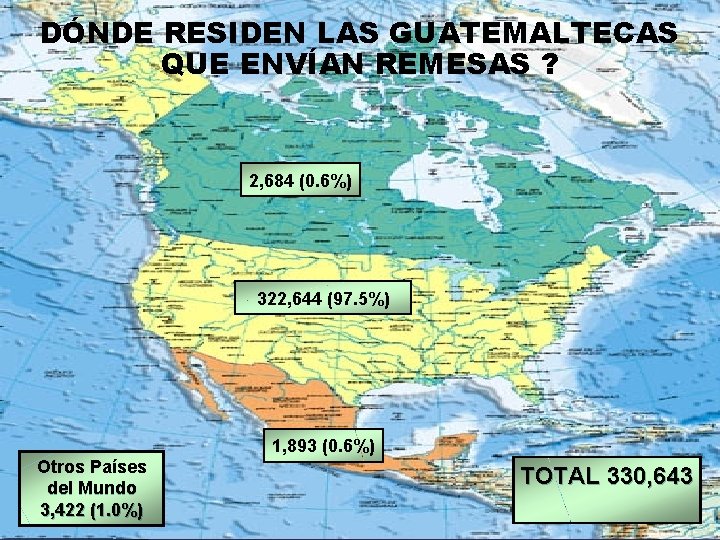 DÓNDE RESIDEN LAS GUATEMALTECAS QUE ENVÍAN REMESAS ? 2, 684 (0. 6%) 322, 644