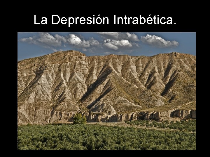 La Depresión Intrabética. 