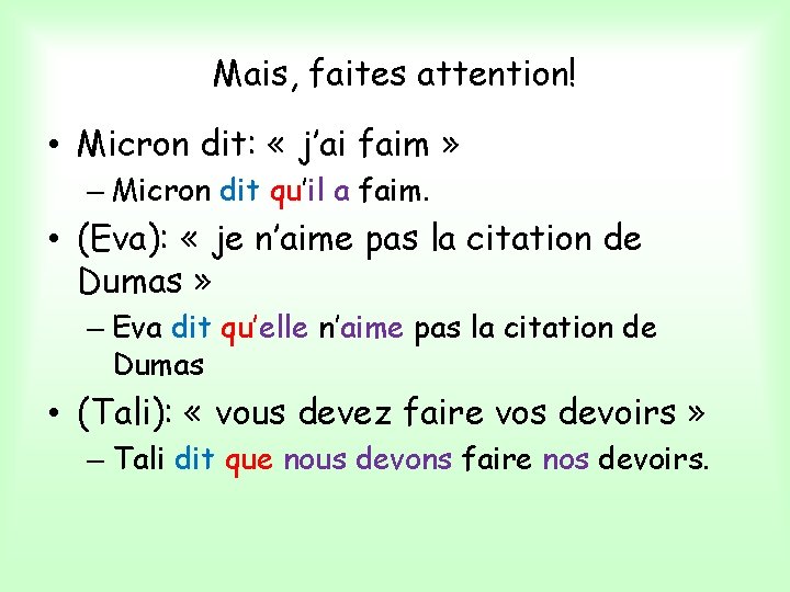 Mais, faites attention! • Micron dit: « j’ai faim » – Micron dit qu’il