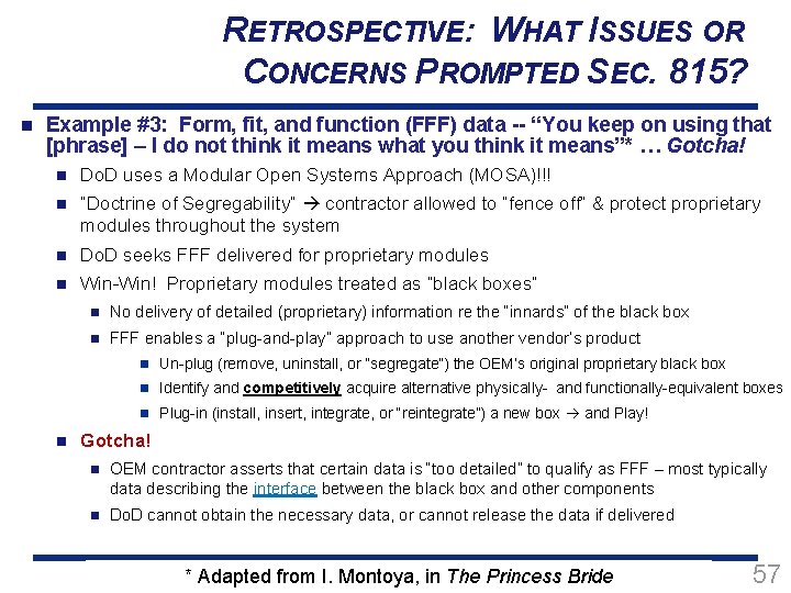 RETROSPECTIVE: WHAT ISSUES OR CONCERNS PROMPTED SEC. 815? n Example #3: Form, fit, and