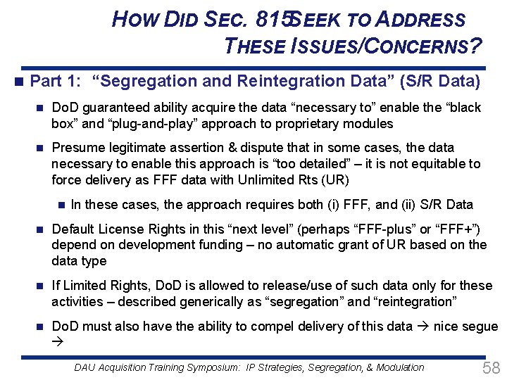 HOW DID SEC. 815 SEEK TO ADDRESS THESE ISSUES/CONCERNS? n Part 1: “Segregation and