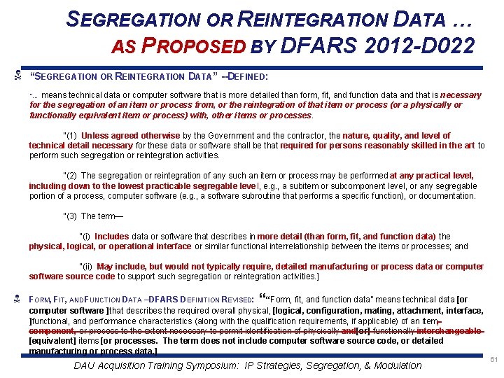 SEGREGATION OR REINTEGRATION DATA … AS PROPOSED BY DFARS 2012 -D 022 N “SEGREGATION