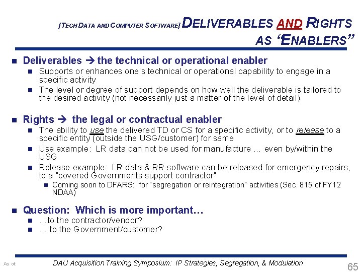 [TECH DATA AND COMPUTER SOFTWARE] n Deliverables the technical or operational enabler n n