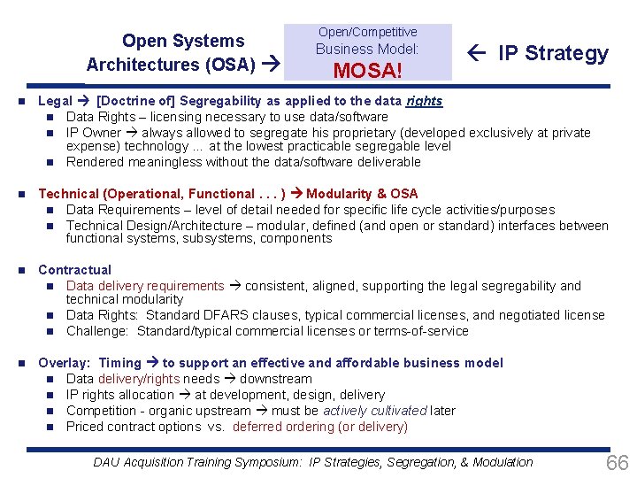 Open Systems Architectures (OSA) Open/Competitive Business Model: MOSA! IP Strategy n Legal [Doctrine of]