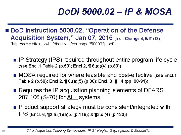 DODI 5000. 02 – IP & MOSA n Do. D Instruction 5000. 02, “Operation