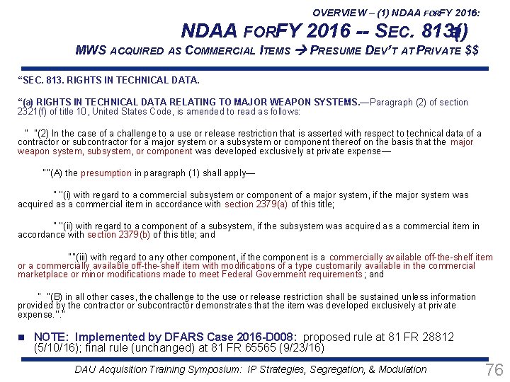 OVERVIEW – (1) NDAA FORFY 2016: NDAA FORFY 2016 -- SEC. 813( a) MWS