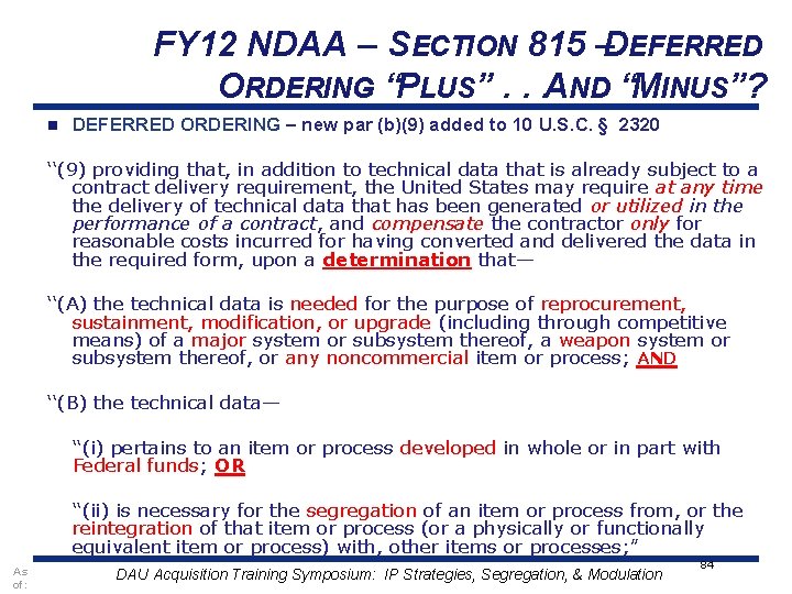 FY 12 NDAA – SECTION 815 –DEFERRED ORDERING “PLUS”. . . AND “MINUS”? n