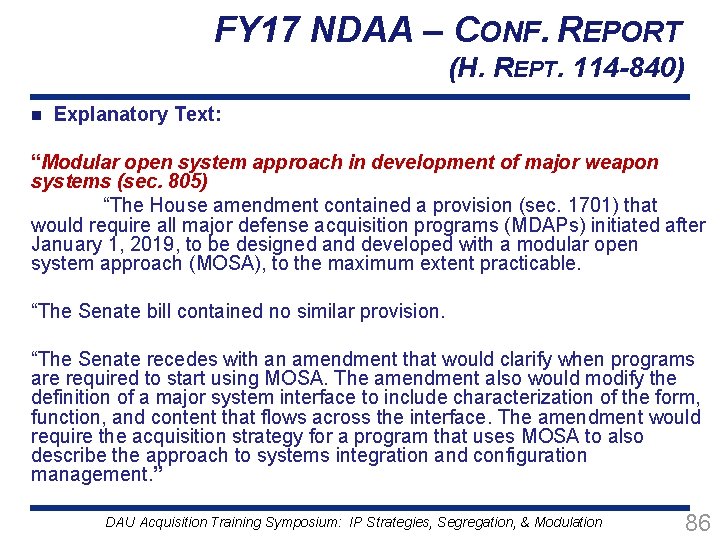 FY 17 NDAA – CONF. REPORT (H. REPT. 114 -840) n Explanatory Text: “Modular