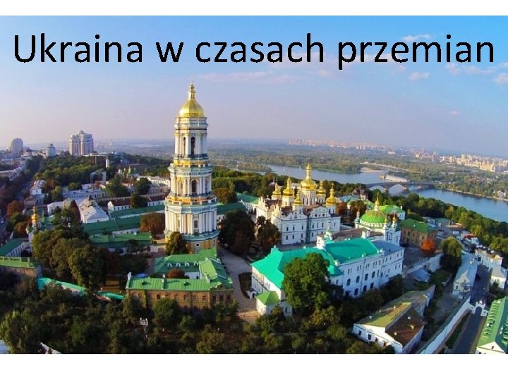 Ukraina w czasach przemian 