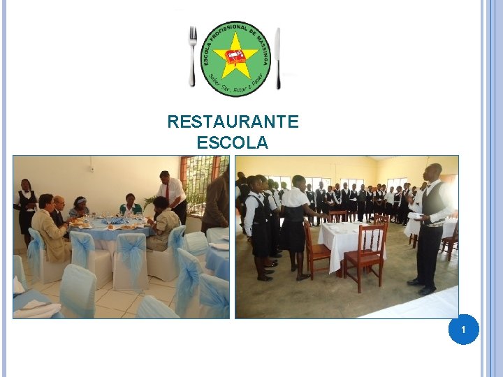 RESTAURANTE ESCOLA 1 