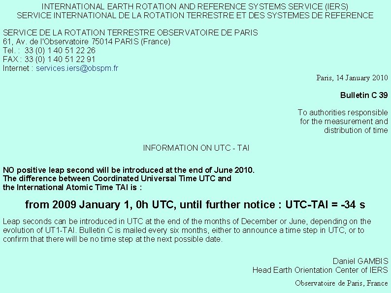 INTERNATIONAL EARTH ROTATION AND REFERENCE SYSTEMS SERVICE (IERS) SERVICE INTERNATIONAL DE LA ROTATION TERRESTRE