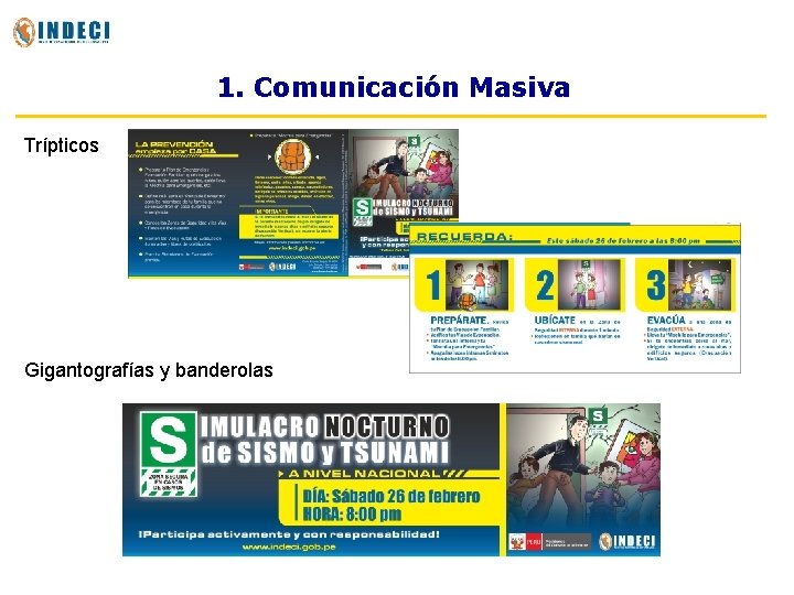 1. Comunicación Masiva Trípticos Gigantografías y banderolas 