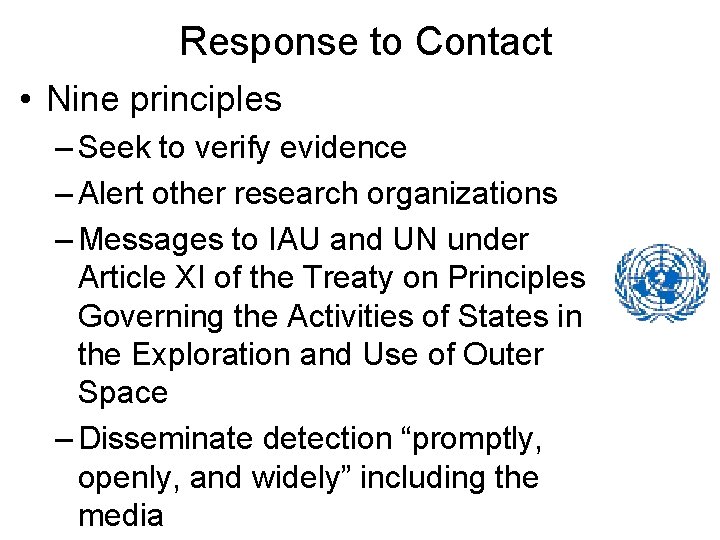 Response to Contact • Nine principles – Seek to verify evidence – Alert other