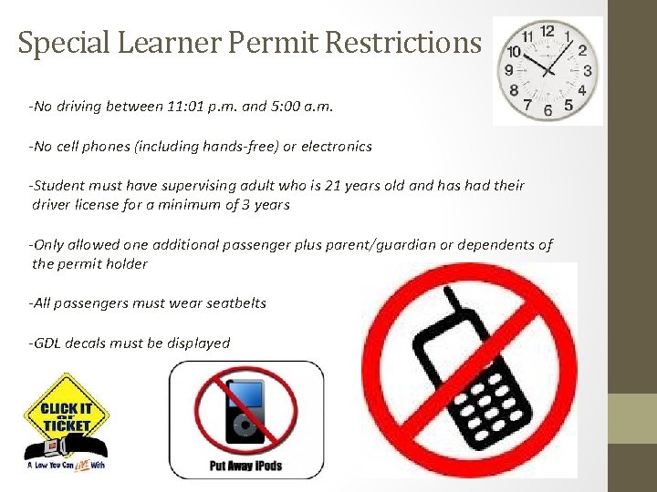 Special Learner Permit Restrictions -No driving between 11: 01 p. m. and 5: 00