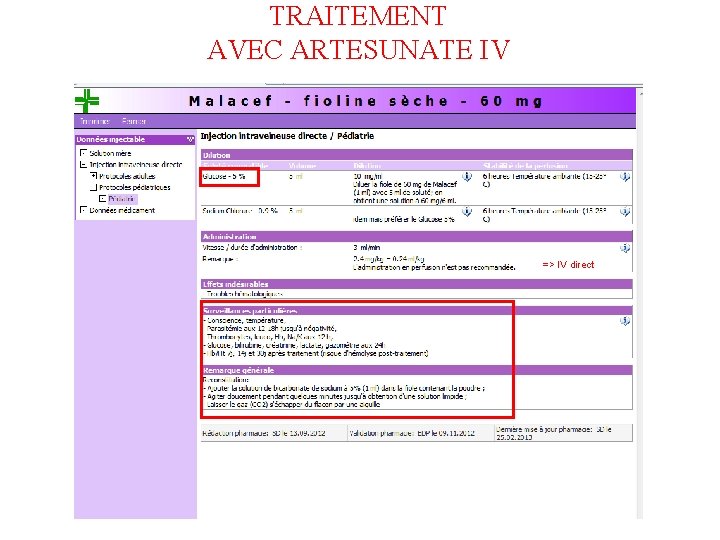 TRAITEMENT AVEC ARTESUNATE IV => IV direct 