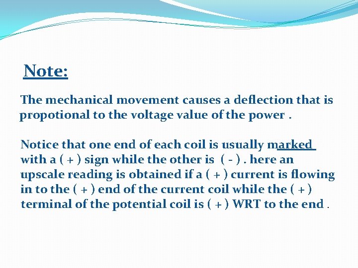 Note: The mechanical movement causes a deflection that is propotional to the voltage value