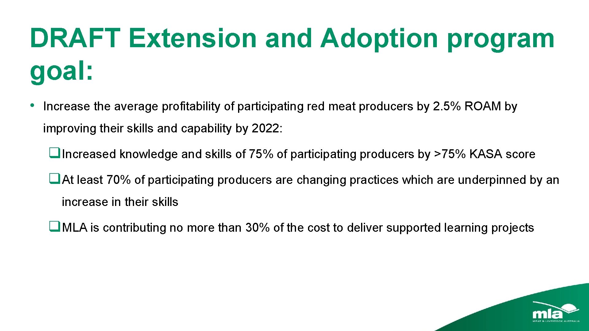 DRAFT Extension and Adoption program goal: • Increase the average profitability of participating red DRAFT Extension and Adoption program goal: • Increase the average profitability of participating red