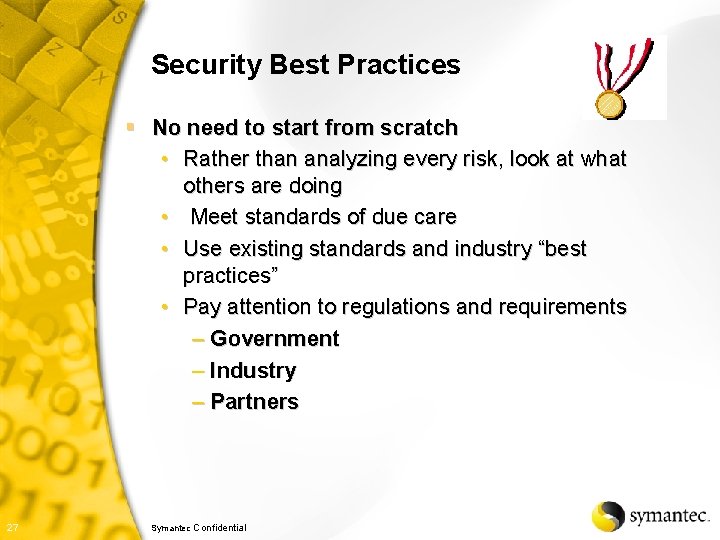 Security Best Practices § No need to start from scratch • Rather than analyzing