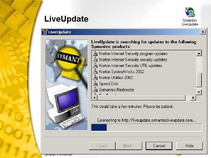 Live. Update 31 Symantec Confidential 