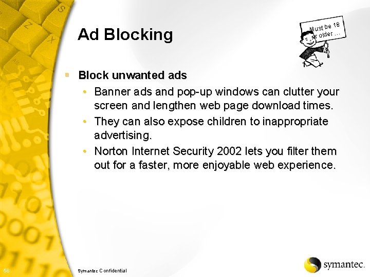 Ad Blocking e 18 Must b r… or olde § Block unwanted ads •