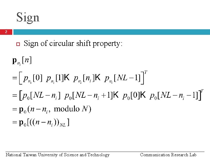 Sign 2 Sign of circular shift property: National Taiwan University of Science and Technology