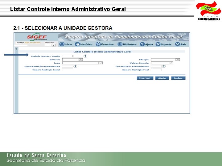 Listar Controle Interno Administrativo Geral Secretaria de Estado da Fazenda de Santa Catarina –