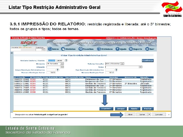 Listar Tipo Restrição Administrativo Geral Secretaria de Estado da Fazenda de Santa Catarina –