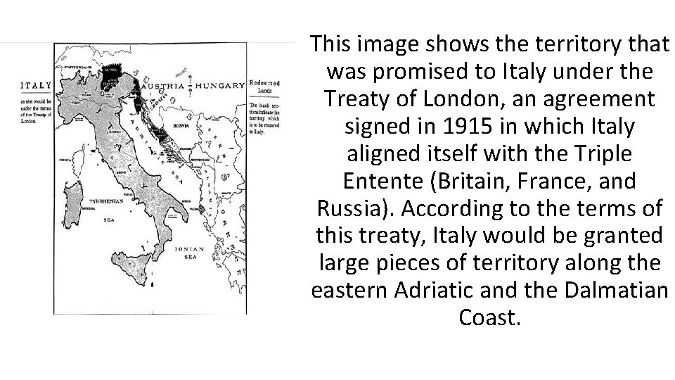 This image shows the territory that was promised to Italy under the Treaty of