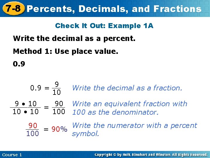 7 -8 Percents, Decimals, and Fractions Check It Out: Example 1 A Write the