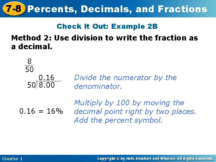 7 -8 Percents, Decimals, and Fractions Check It Out: Example 2 B Method 2: