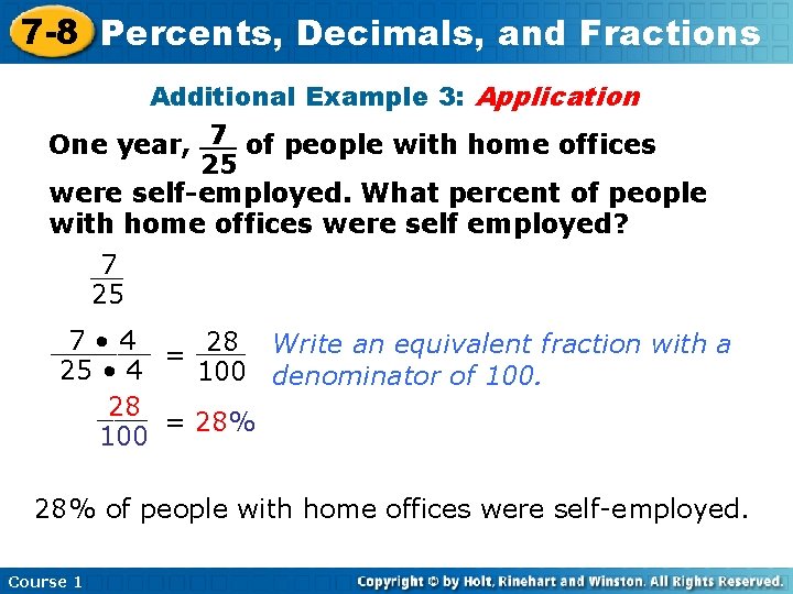 7 -8 Percents, Decimals, and Fractions Additional Example 3: Application 7 of people with