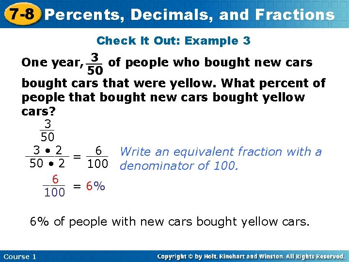 7 -8 Percents, Decimals, and Fractions Check It Out: Example 3 3 of people
