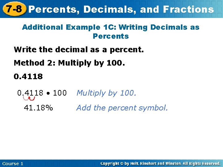 7 -8 Percents, Decimals, and Fractions Additional Example 1 C: Writing Decimals as Percents