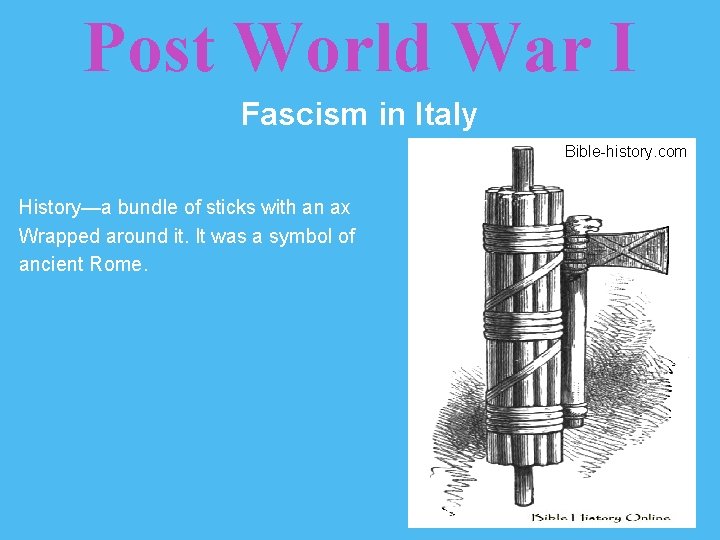 Post World War I Fascism in Italy Bible-history. com History—a bundle of sticks with