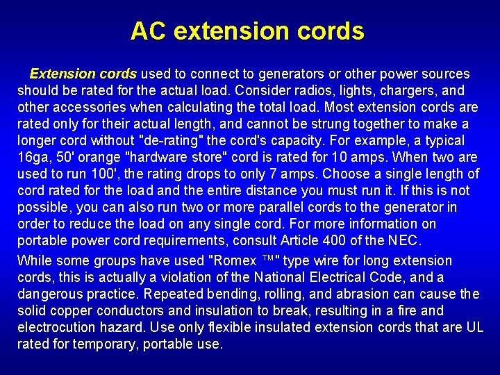 AC extension cords Extension cords used to connect to generators or other power sources